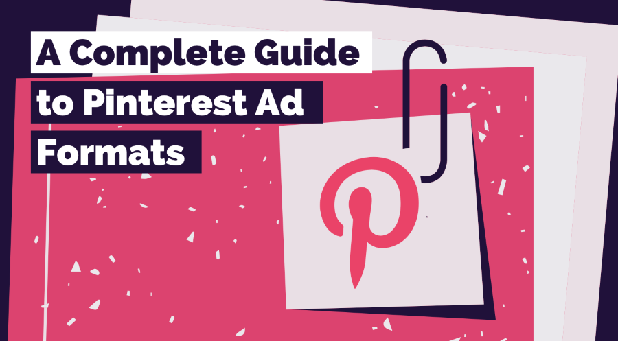 在上线Pinterest Shopping Ads之前，必须了解Pinterest购物广告的22个基本知识。